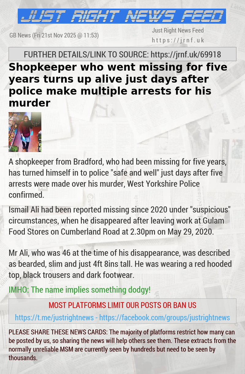 Shopkeeper who went missing for five years turns up alive just days after police make multiple arrests for his murder