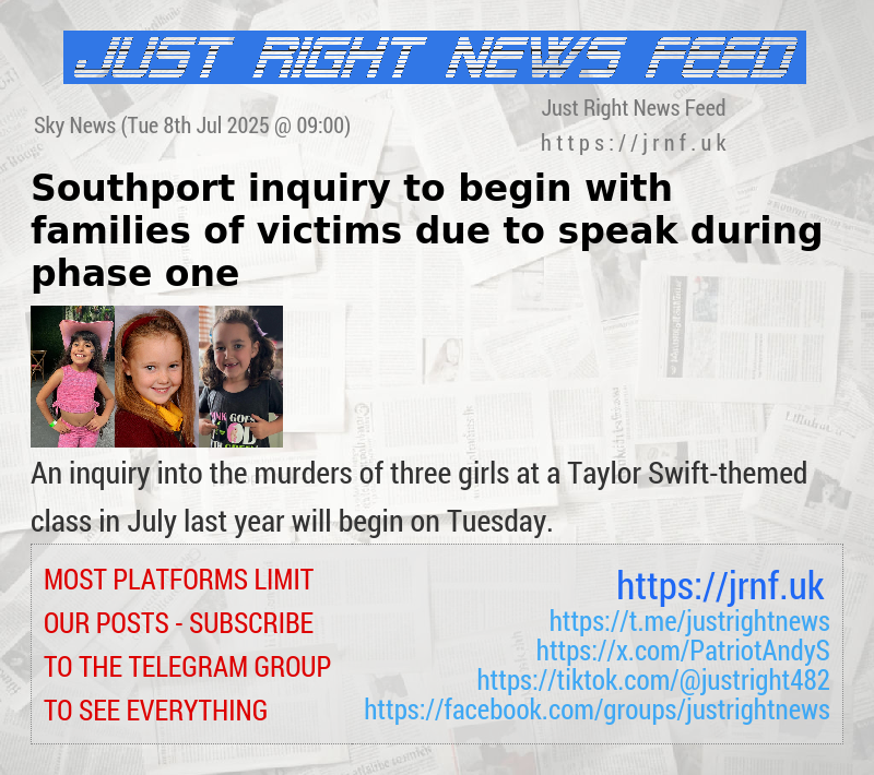 Southport inquiry to begin with families of victims due to speak during phase one