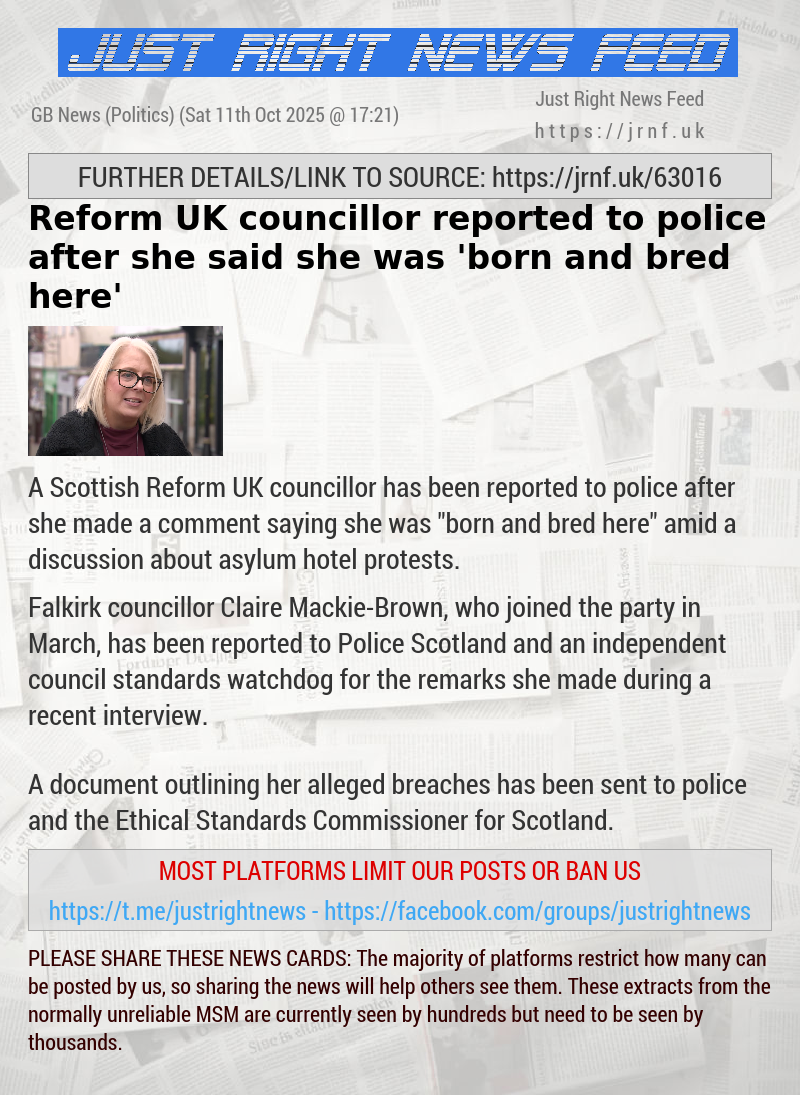 Reform UK councillor reported to police after she said she was ’born and bred here’