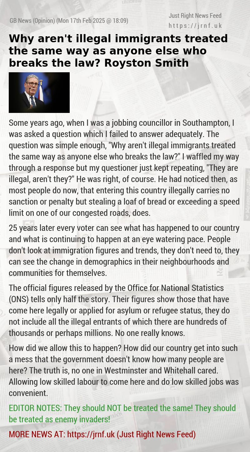 Why aren’t illegal immigrants treated the same way as anyone else who breaks the law? — Royston Smith