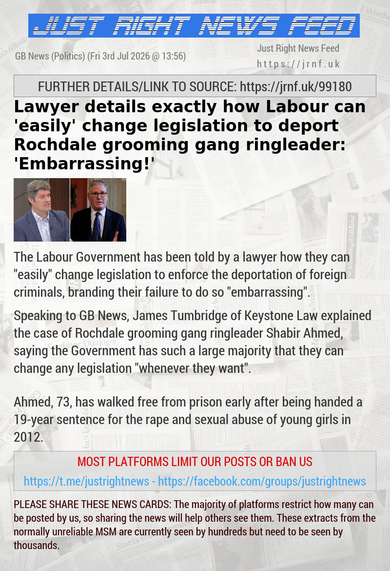 Lawyer details exactly how Labour can ’easily’ change legislation to deport Rochdale grooming gang ringleader: ’Embarrassing!’