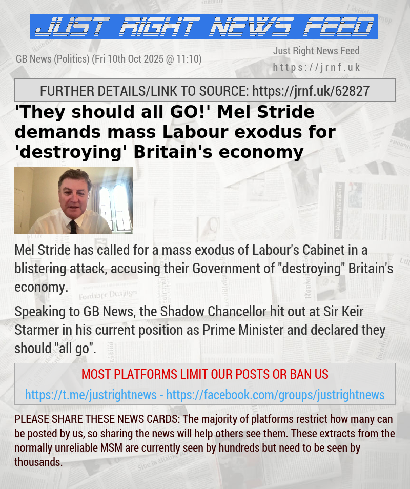 ’They should all GO!’ Mel Stride demands mass Labour exodus for ’destroying’ Britain’s economy