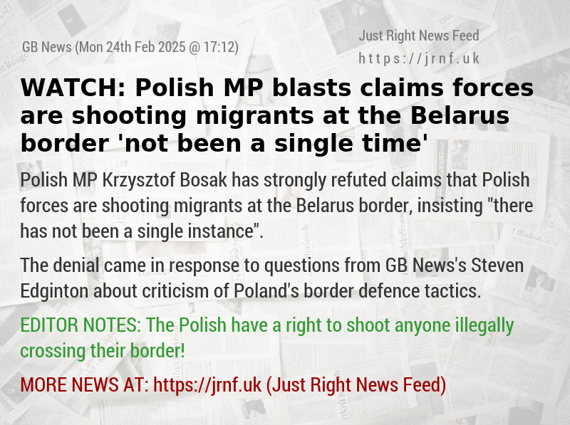 WATCH: Polish MP blasts claims forces are shooting migrants at the Belarus border ’not been a single time’