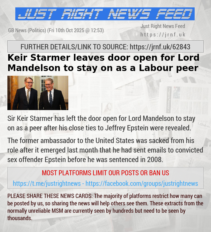 Keir Starmer leaves door open for Lord Mandelson to stay on as a Labour peer