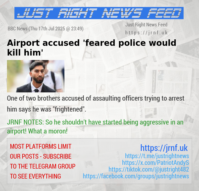Airport accused ’feared police would kill him’