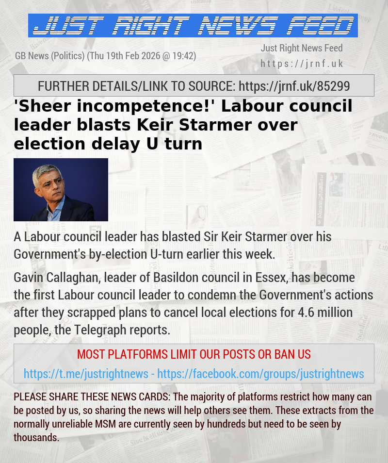 ’Sheer incompetence!’ Labour council leader blasts Keir Starmer over election delay U—turn