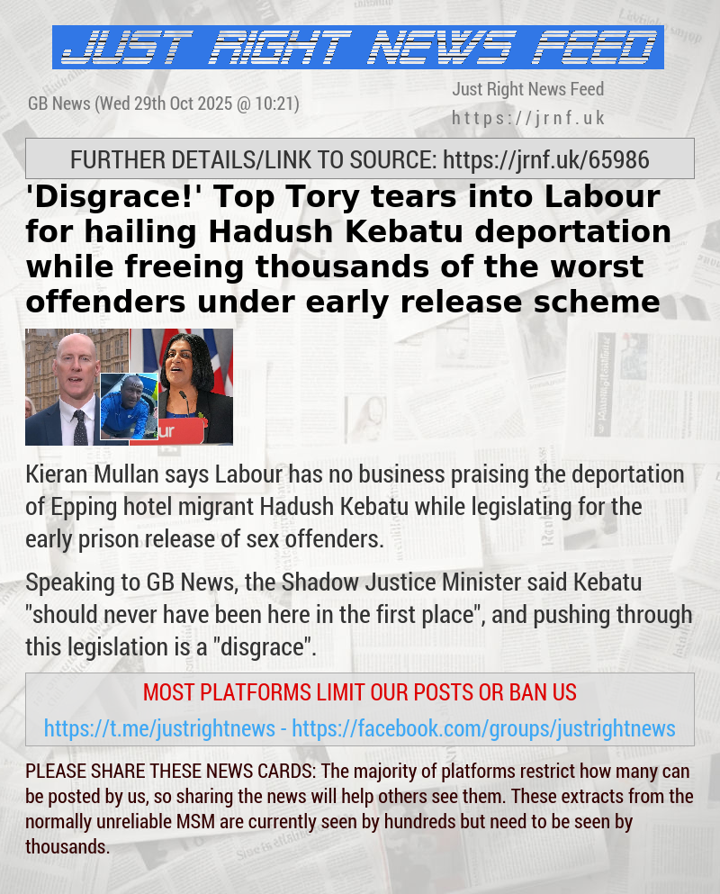 ’Disgrace!’ Top Tory tears into Labour for hailing Hadush Kebatu deportation while freeing thousands of the worst offenders under early release scheme