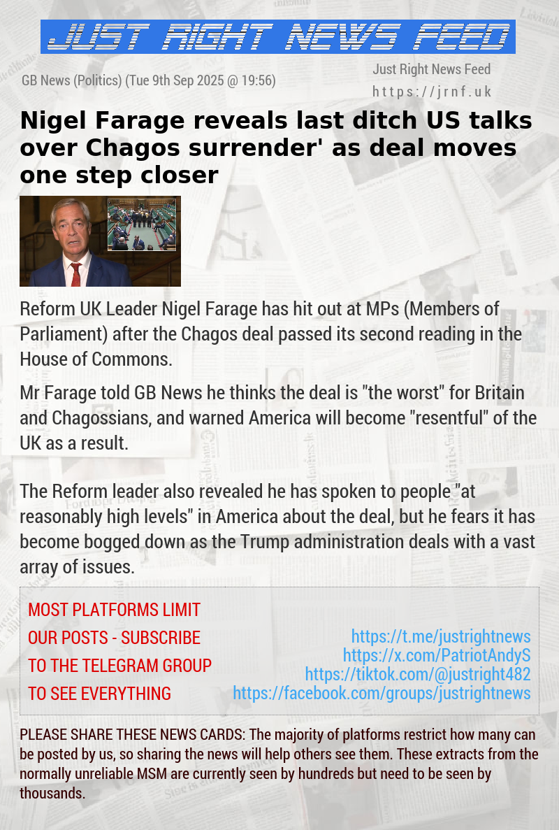 Nigel Farage reveals last—ditch US talks over Chagos ‘surrender’ as deal moves one step closer