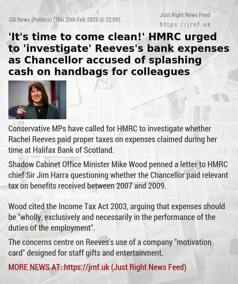 ’It’s time to come clean!’ HMRC urged to ’investigate’ Reeves’s bank expenses as Chancellor accused of splashing cash on handbags for colleagues