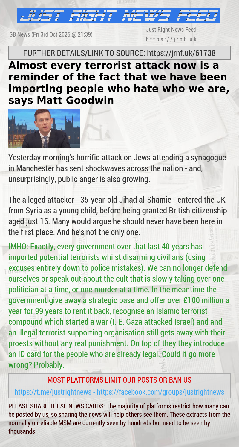 Almost every terrorist attack now is a reminder of the fact that we have been importing people who hate who we are, says Matt Goodwin
