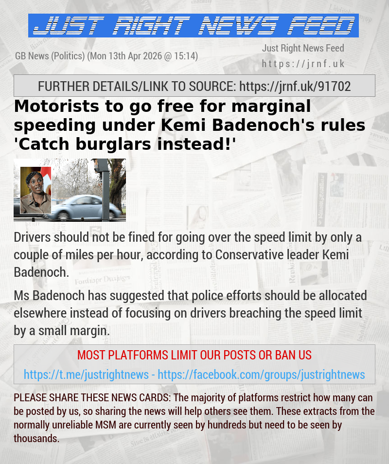 Motorists to go free for marginal speeding under Kemi Badenoch’s rules — ’Catch burglars instead!’
