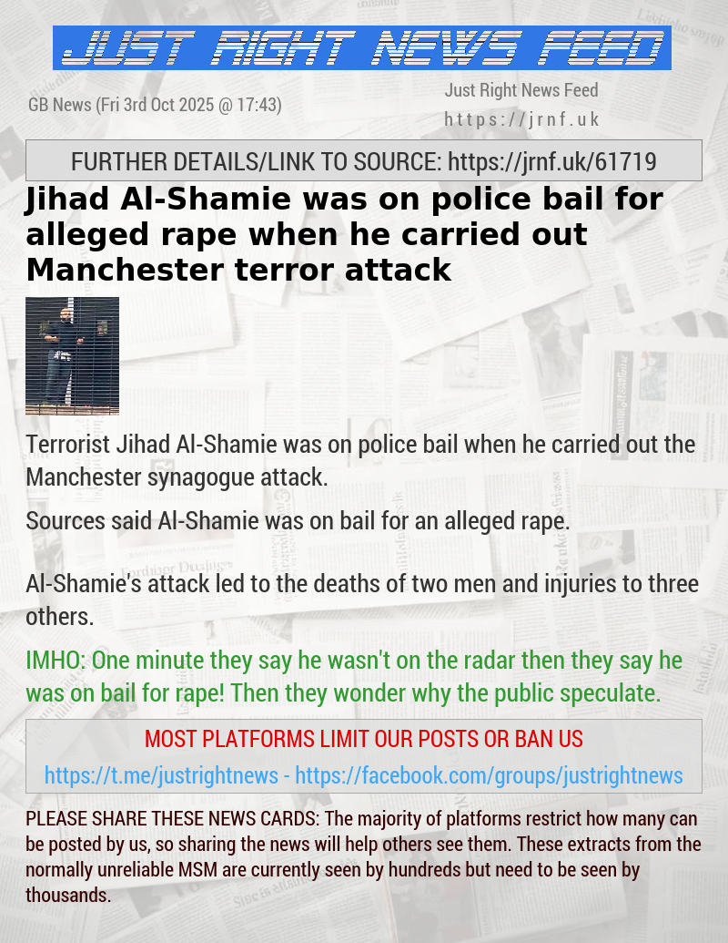 Jihad Al—Shamie was on police bail for alleged rape when he carried out Manchester terror attack