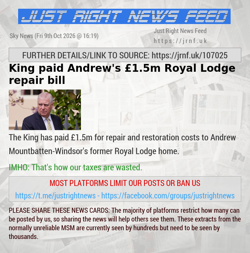 King paid Andrew’s &pound;1.5m Royal Lodge repair bill