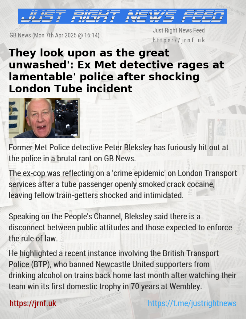 ‘They look upon as the great unwashed’: Ex—Met detective rages at ‘lamentable’ police after shocking London Tube incident