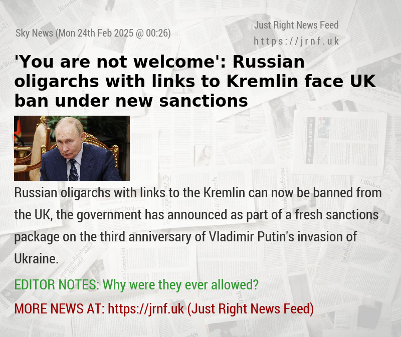 ’You are not welcome’: Russian oligarchs with links to Kremlin face UK ban under new sanctions