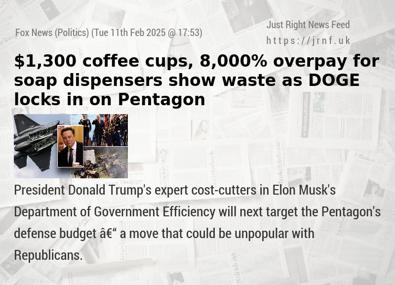 $1,300 coffee cups, 8,000% overpay for soap dispensers show waste as DOGE locks in on Pentagon