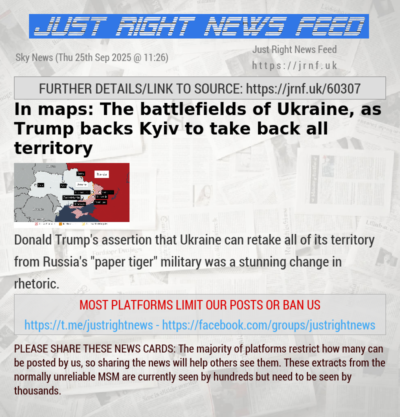 In maps: The battlefields of Ukraine, as Trump backs Kyiv to take back all territory