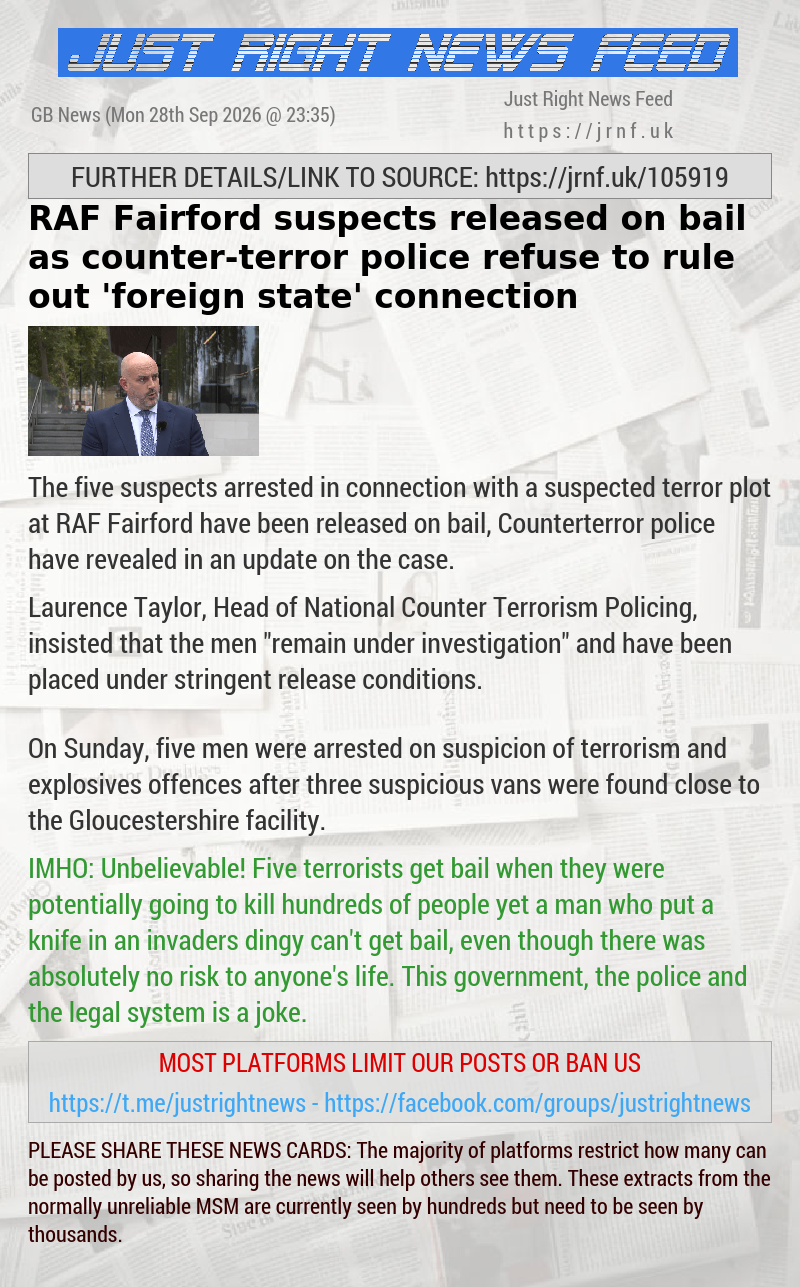 RAF Fairford suspects released on bail as counter—terror police refuse to rule out ‘foreign state’ connection