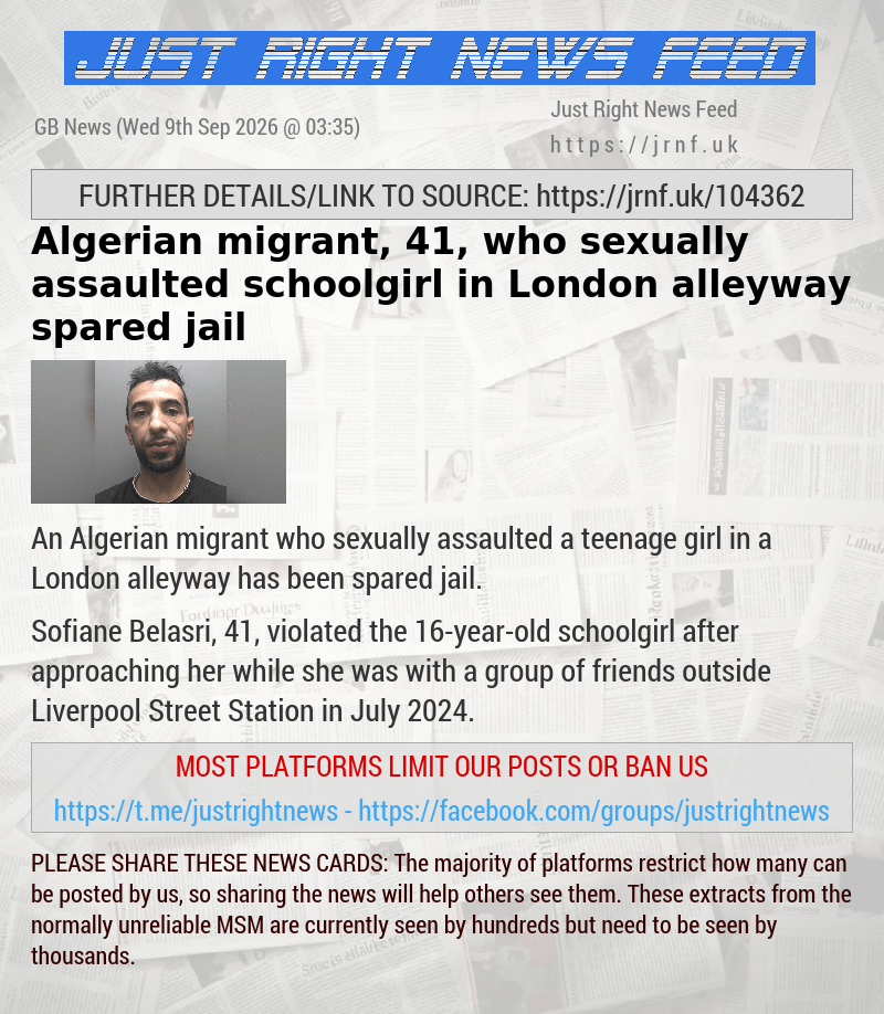 Algerian migrant, 41, who sexually assaulted schoolgirl in London alleyway spared jail