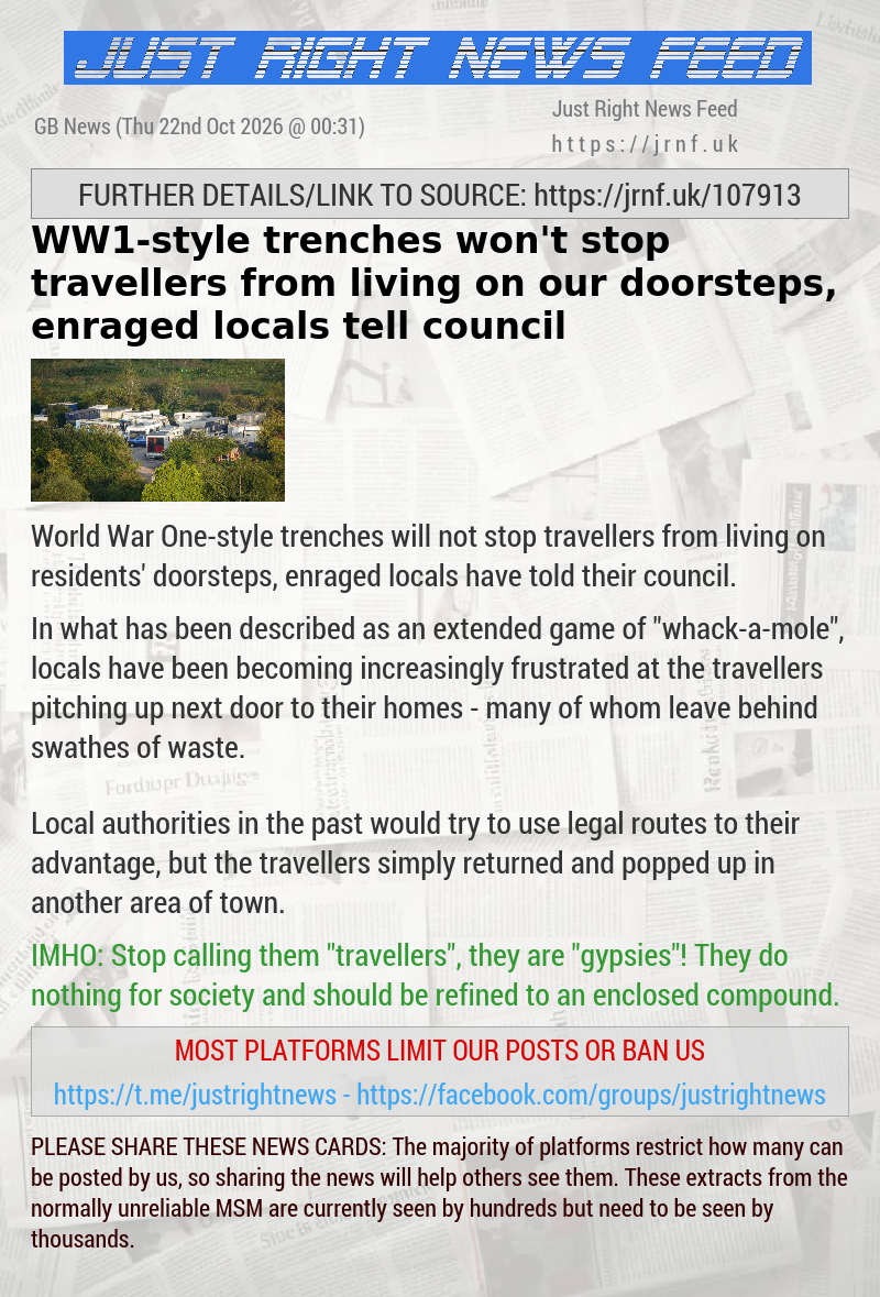 WW1—style trenches won’t stop travellers from living on our doorsteps, enraged locals tell council