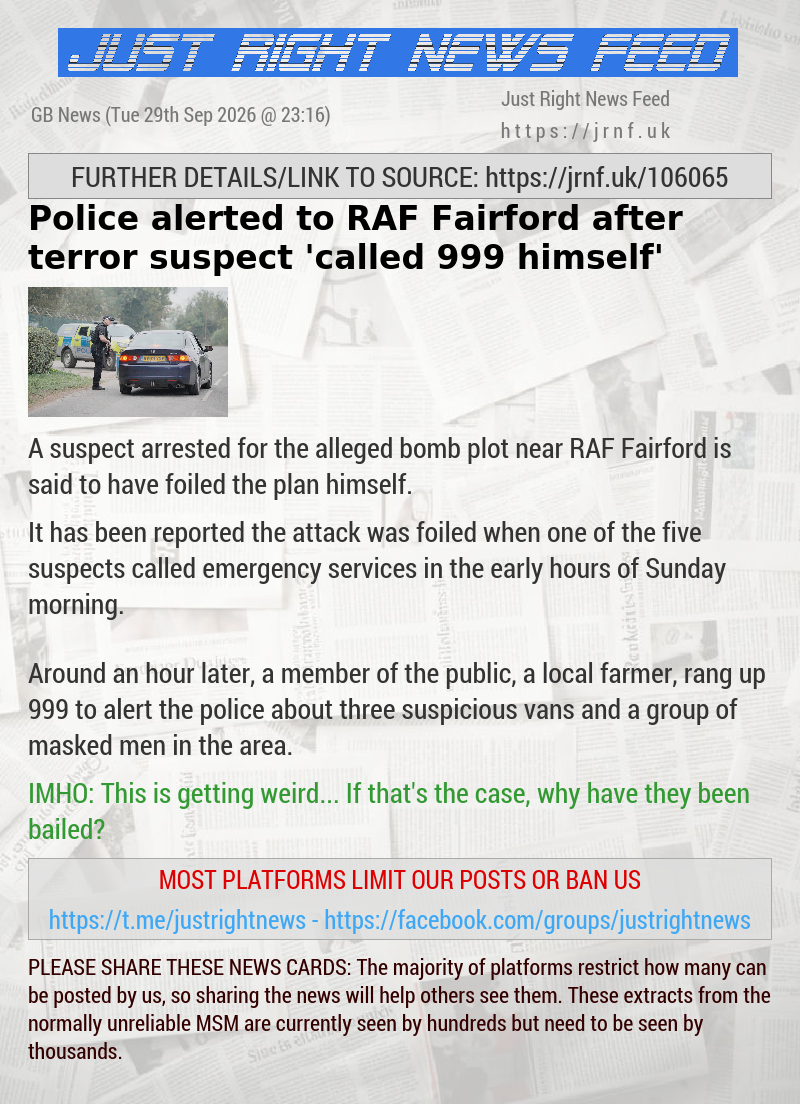 Police alerted to RAF Fairford after terror suspect ’called 999 himself’