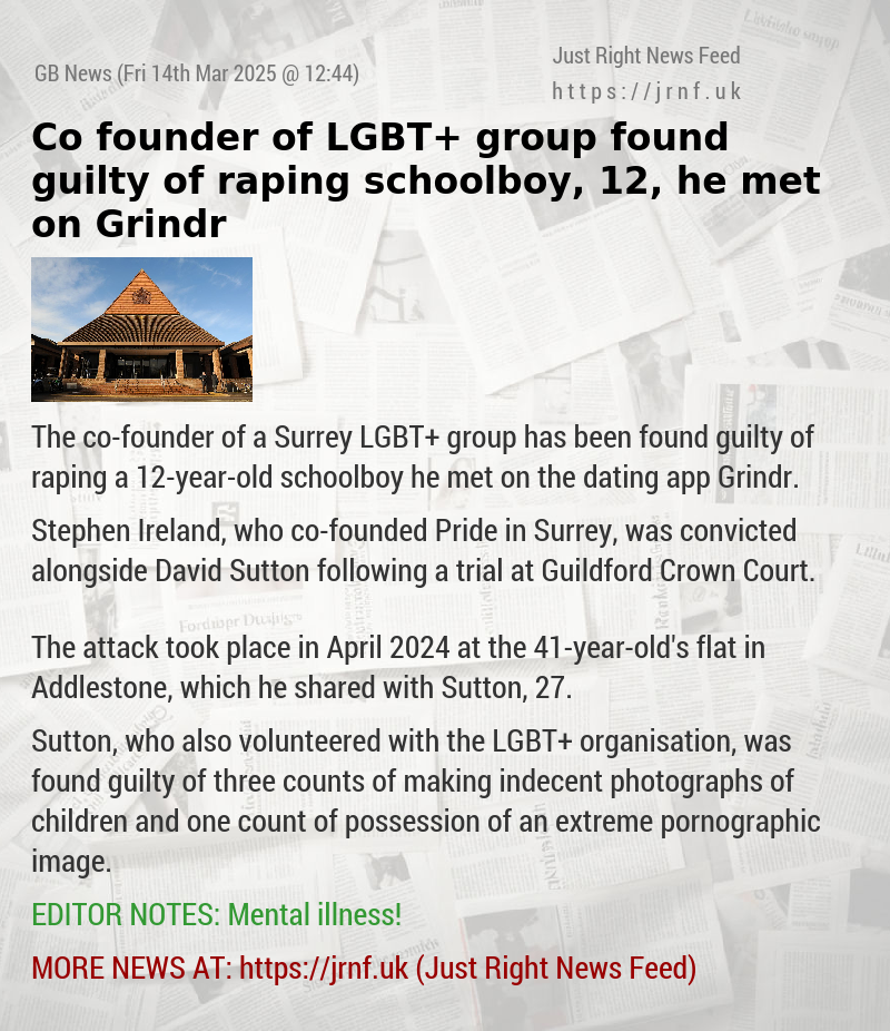 Co—founder of LGBT+ group found guilty of raping schoolboy, 12, he met on Grindr