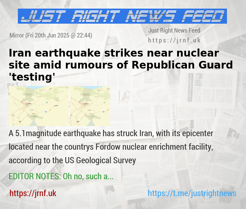 Iran earthquake strikes near nuclear site amid rumours of Republican Guard ’testing’