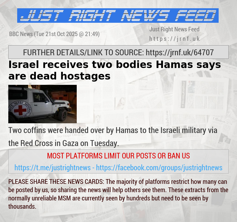 Israel receives two bodies Hamas says are dead hostages