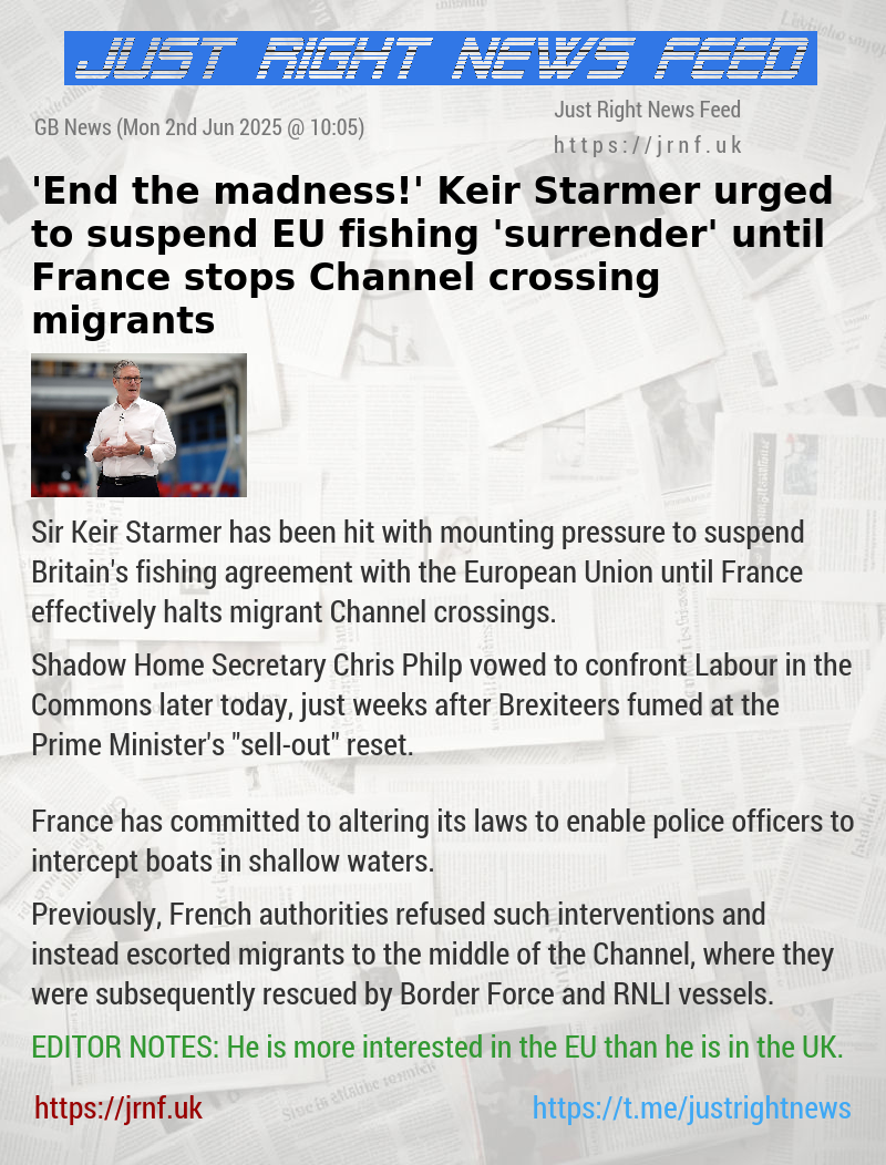 ’End the madness!’ Keir Starmer urged to suspend EU fishing ’surrender’ until France stops Channel crossing migrants