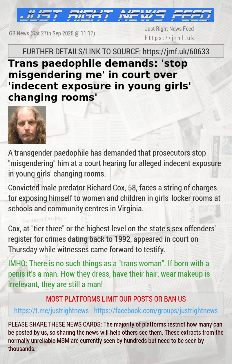 Trans paedophile demands: ’stop misgendering me’ in court over ’indecent exposure in young girls’ changing rooms’