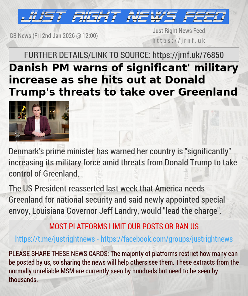 Danish PM warns of ‘significant’ military increase as she hits out at Donald Trump’s threats to take over Greenland