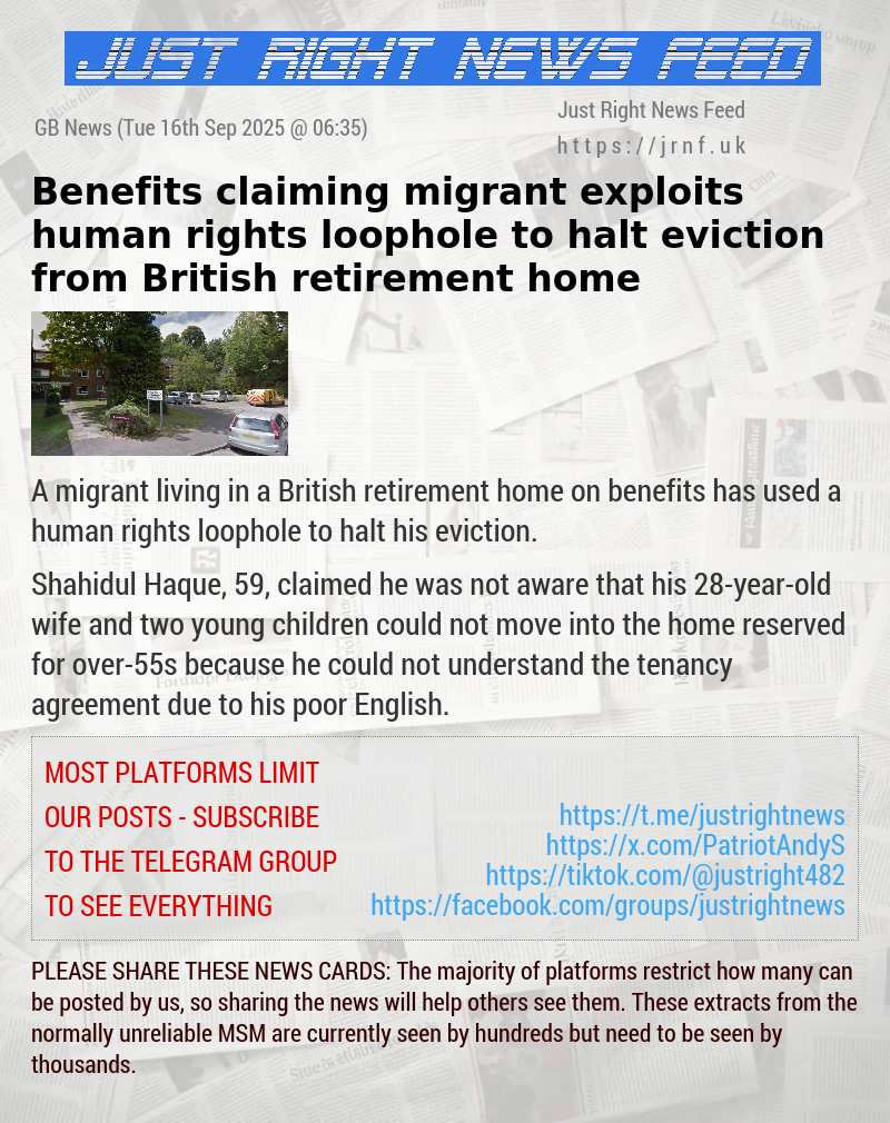 Benefits—claiming migrant exploits human rights loophole to halt eviction from British retirement home