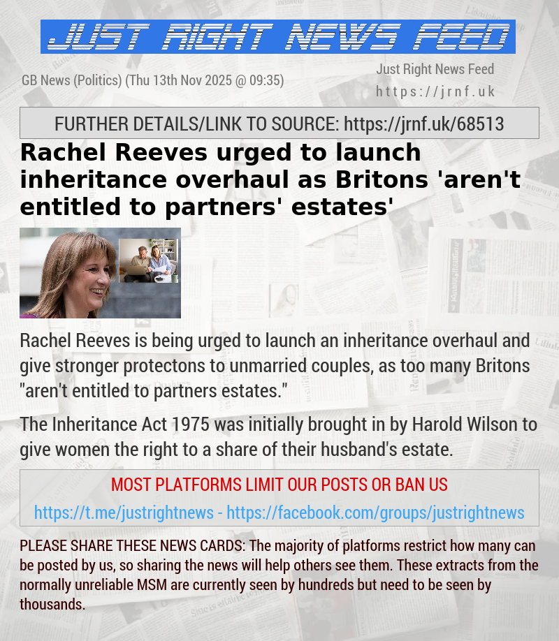 Rachel Reeves urged to launch inheritance overhaul as Britons ’aren’t entitled to partners’ estates’