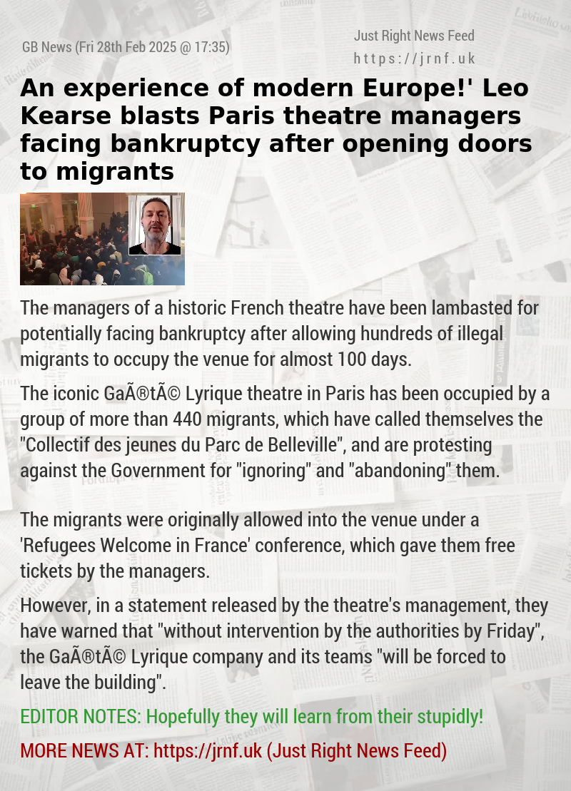 ‘An experience of modern Europe!’ Leo Kearse blasts Paris theatre managers facing bankruptcy after opening doors to migrants