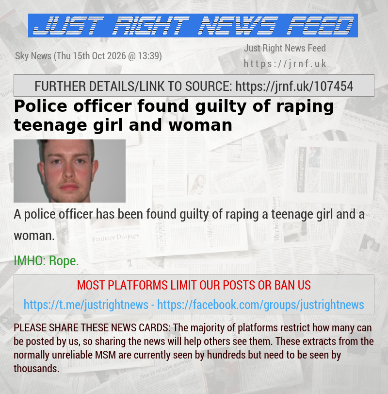 Police officer found guilty of raping teenage girl and woman