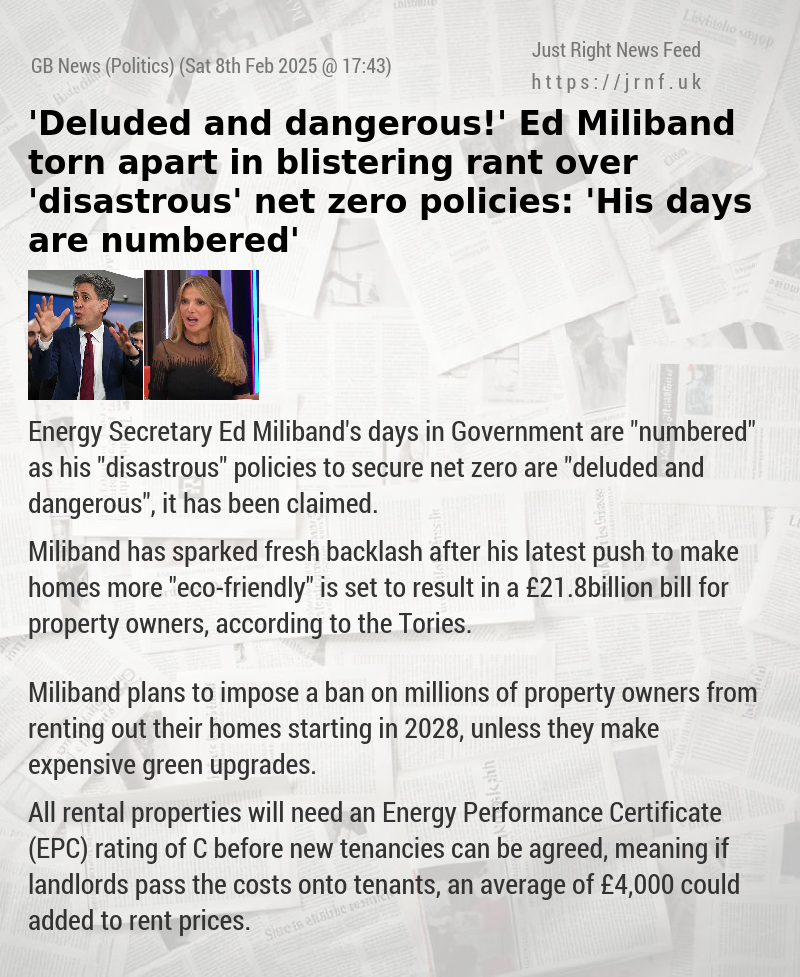 ’Deluded and dangerous!’ Ed Miliband torn apart in blistering rant over ’disastrous’ net zero policies: ’His days are numbered’