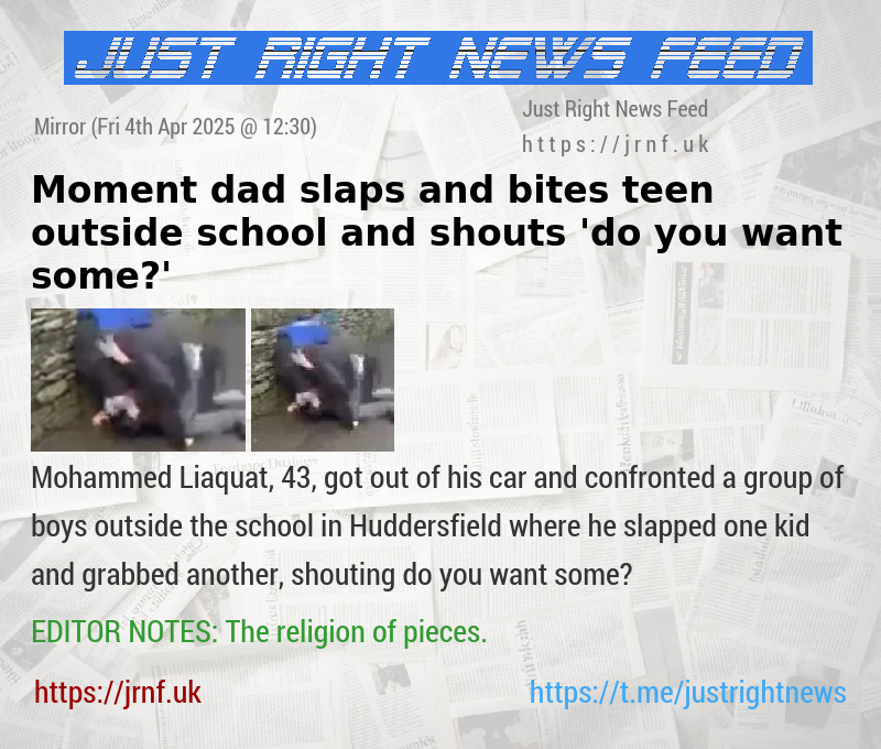 Moment dad slaps and bites teen outside school and shouts ’do you want some?’