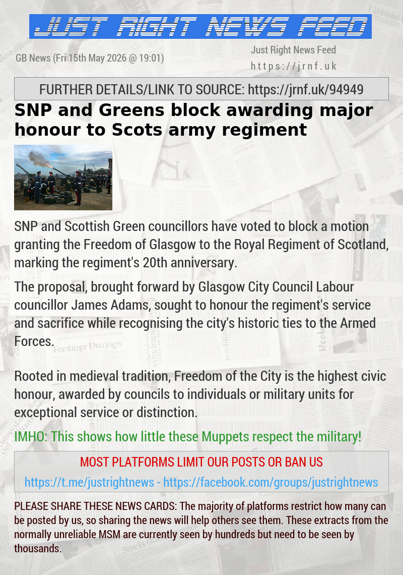 SNP and Greens block awarding major honour to Scots army regiment