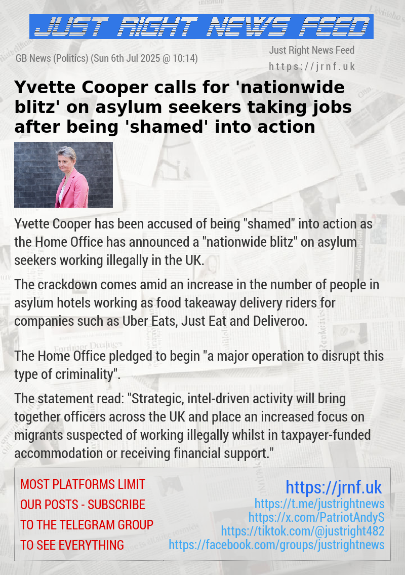 Yvette Cooper calls for ’nationwide blitz’ on asylum seekers taking jobs after being ’shamed’ into action