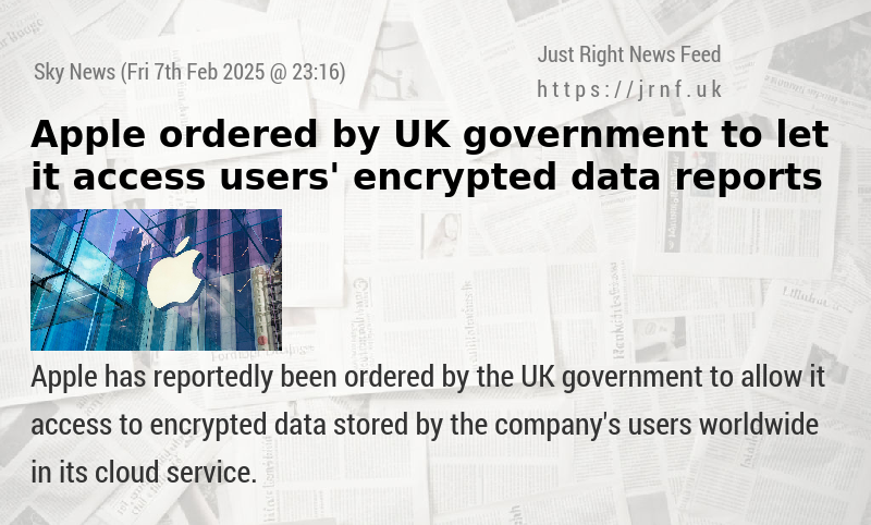 Apple ordered by UK government to let it access users’ encrypted data — reports