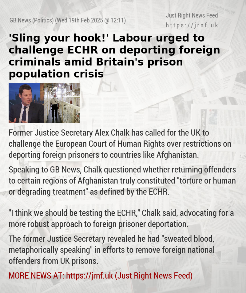 ’Sling your hook!’ Labour urged to challenge ECHR on deporting foreign criminals amid Britain’s prison population crisis