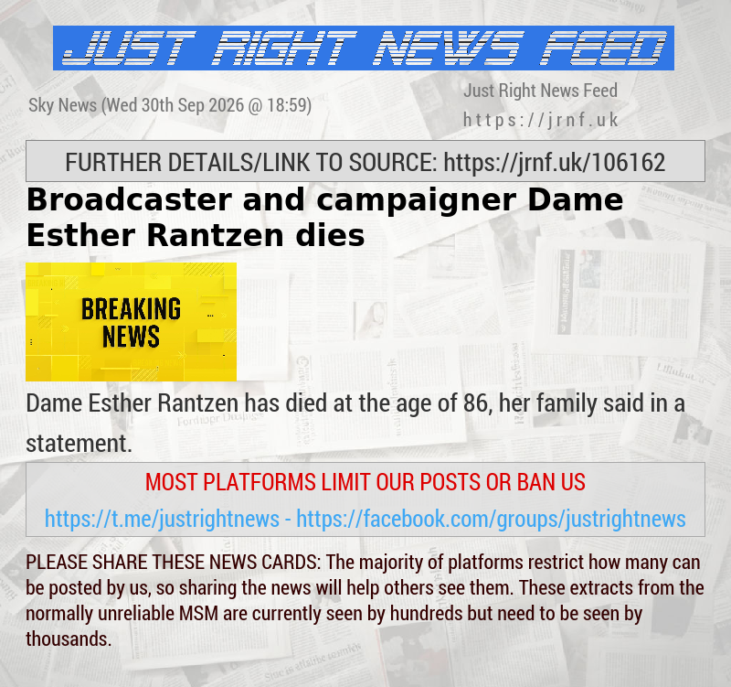Broadcaster and campaigner Dame Esther Rantzen dies