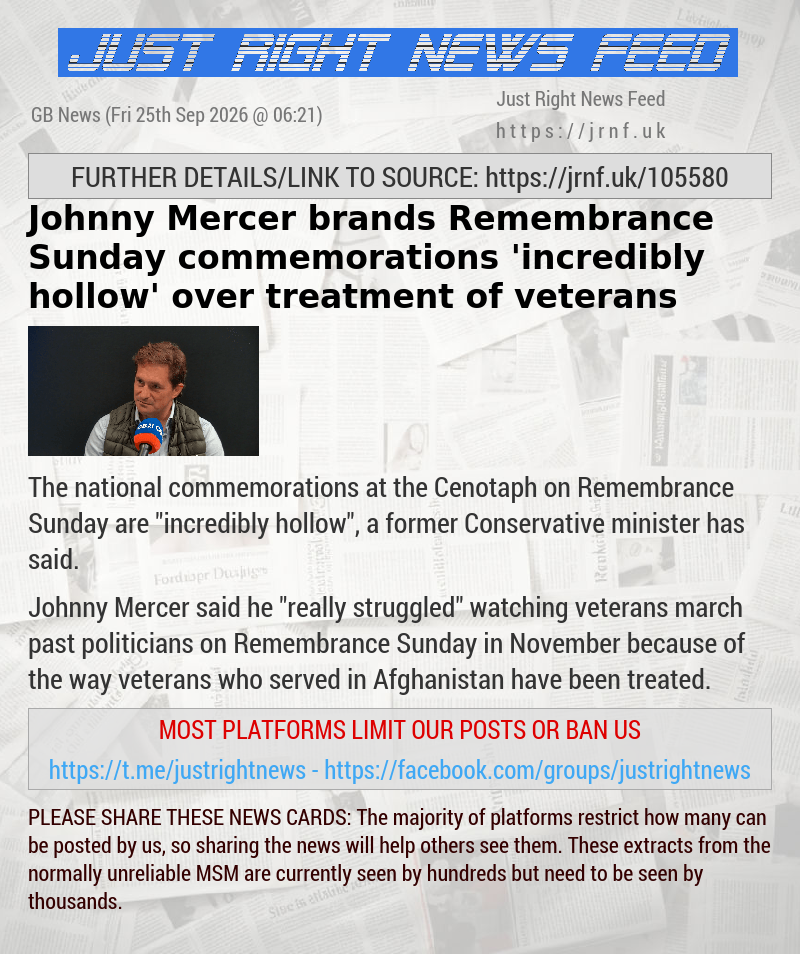 Johnny Mercer brands Remembrance Sunday commemorations ’incredibly hollow’ over treatment of veterans