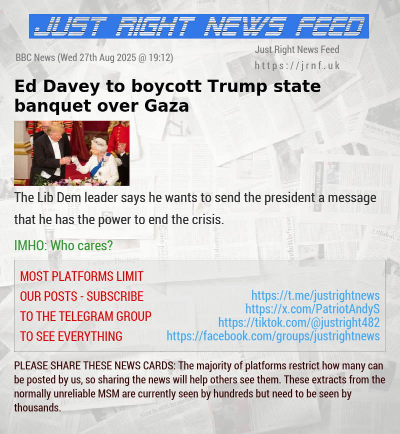 Ed Davey to boycott Trump state banquet over Gaza
