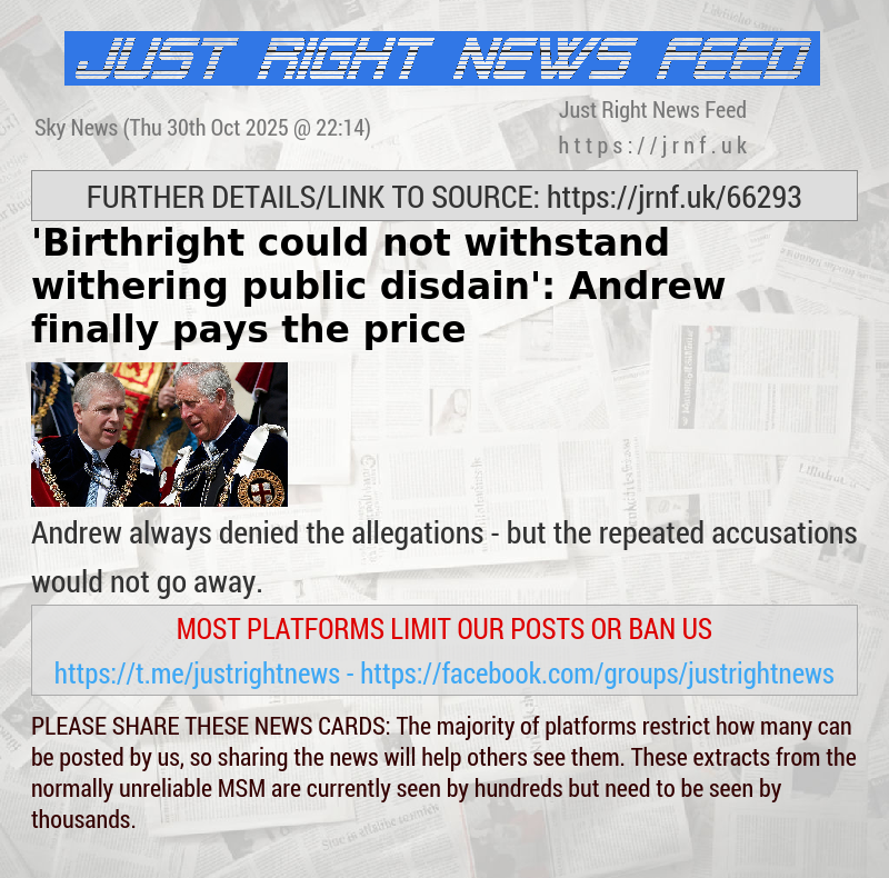 ’Birthright could not withstand withering public disdain’: Andrew finally pays the price
