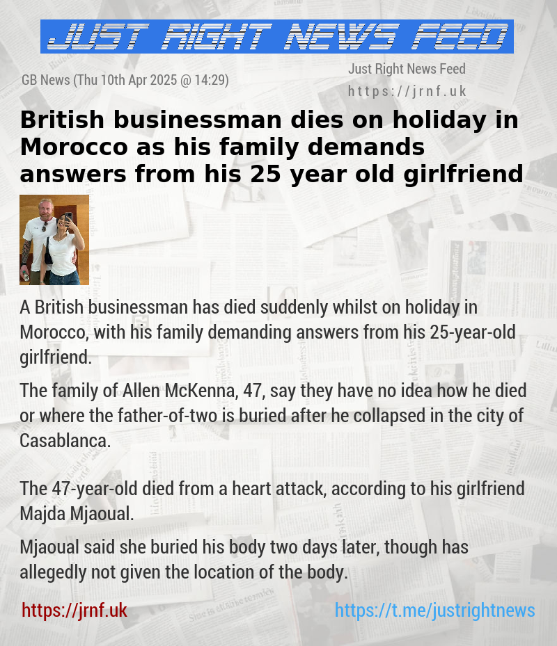 British businessman dies on holiday in Morocco as his family demands answers from his 25—year—old girlfriend