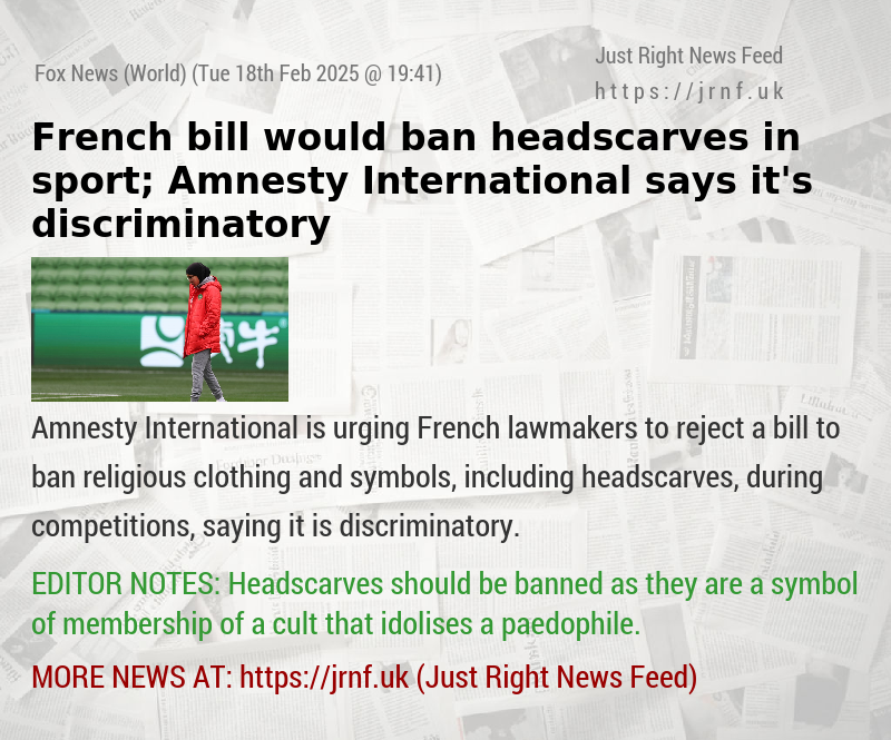 French bill would ban headscarves in sport; Amnesty International says it’s discriminatory