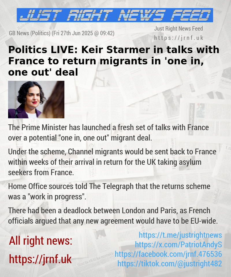 Politics LIVE: Keir Starmer in talks with France to return migrants in ’one in, one out’ deal