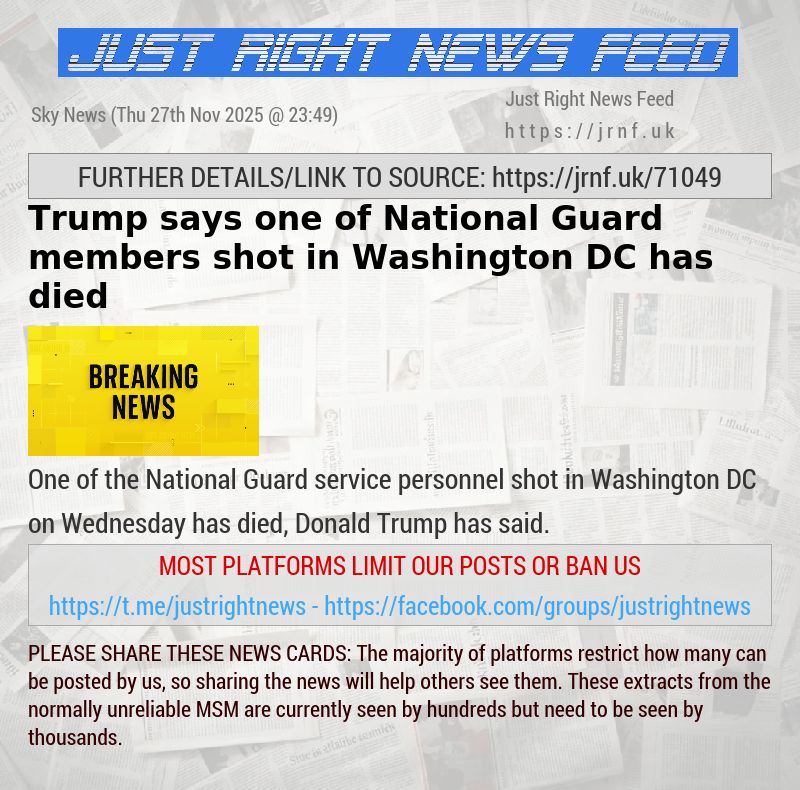Trump says one of National Guard members shot in Washington DC has died