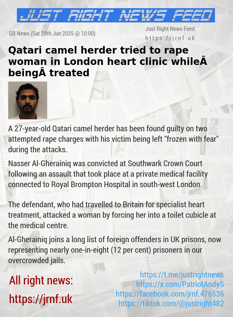 Qatari camel herder tried to rape woman in London heart clinic while being treated